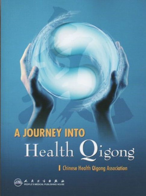 A Journey into Health Qi Gong, Paperback / softback Book