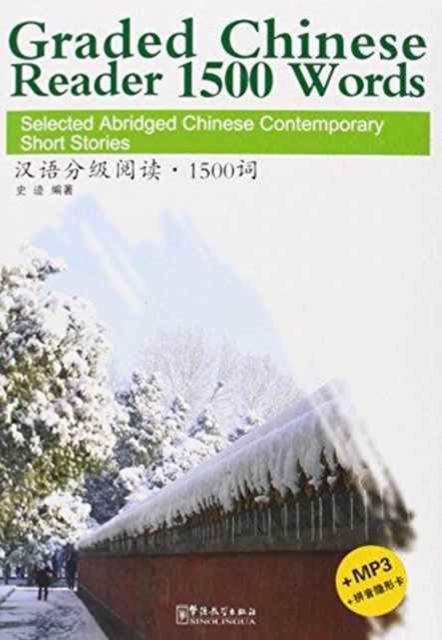 Graded Chinese Reader 1500 Words - Selected Abridged Chinese Contemporary Short Stories, Paperback / softback Book