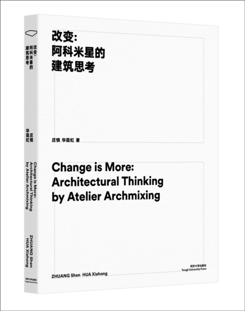 Change is More : Architectural Thinking by Atelier Archmixing, Paperback / softback Book