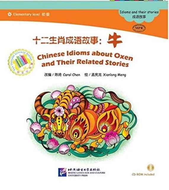 Chinese Idioms about Oxen and Their Related Stories, Paperback / softback Book
