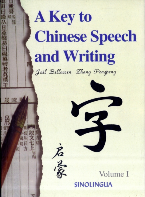 A Key to Chinese Speech and Writing : v. 1, Paperback / softback Book