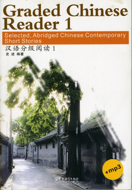 Selected Abridged Chinese Contemporary Short Stories : Graded Chinese Reader 1, Paperback Book