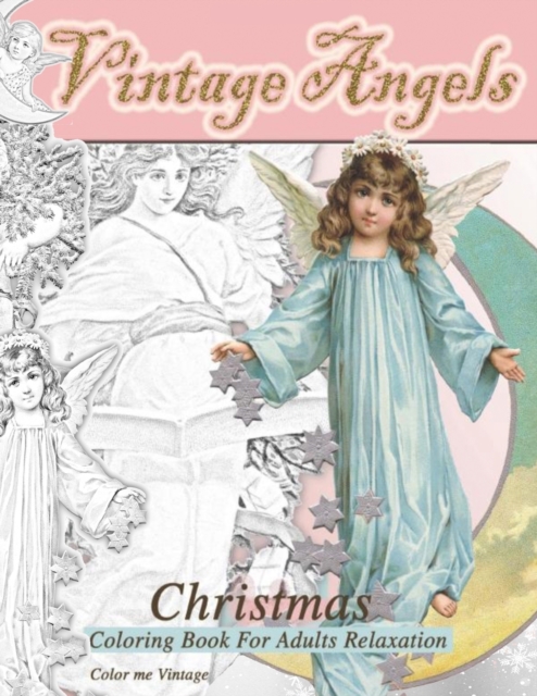 Vintage Angels christmas coloring book for adults relaxation : - Christmas quiet coloring book: - Christmas quiet coloring book, Paperback / softback Book