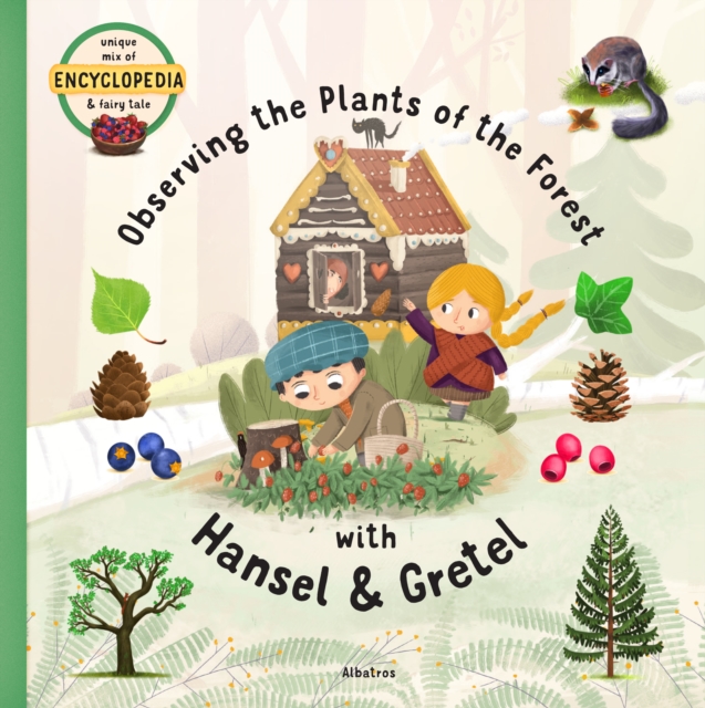 Observing the Plants of the Forest with Hansel and Gretel, Hardback Book