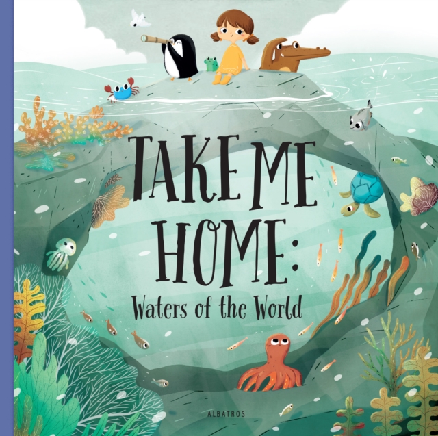 Take me Home - Waters of the World, Board book Book
