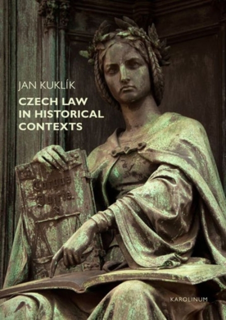 Czech Law in Historical Contexts, Paperback / softback Book