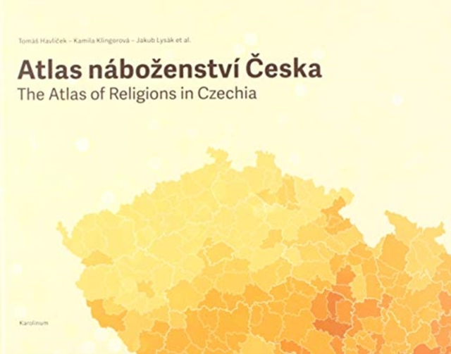 The Atlas of Religions in Czechia, Hardback Book