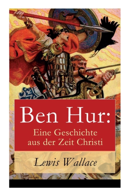 Ben Hur : Eine Geschichte Aus Der Zeit Christi, Paperback / softback Book