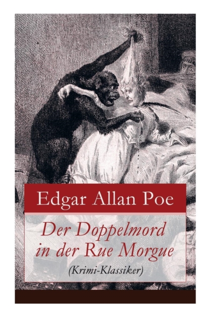 Der Doppelmord in Der Rue Morgue (Krimi-Klassiker) : Detektivgeschichte, Paperback / softback Book