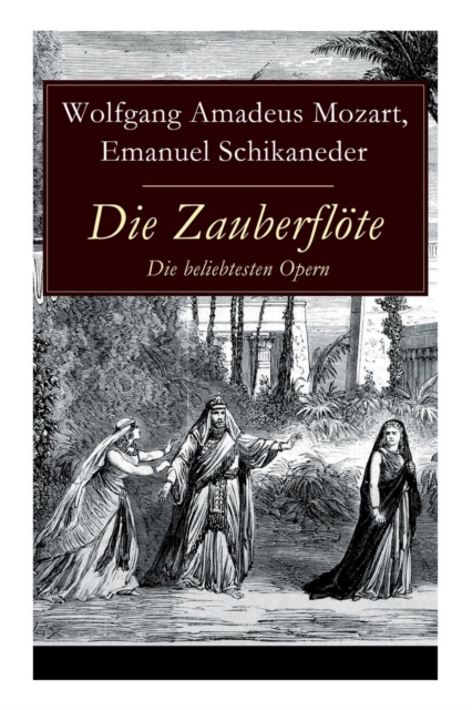 Die Zauberfloete - Die beliebtesten Opern, Paperback / softback Book