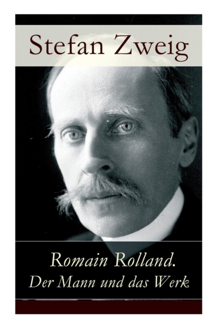 Romain Rolland. Der Mann und das Werk, Paperback / softback Book