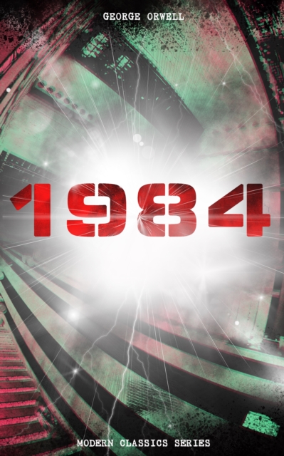 1984 (Modern Classics Series) : Big Brother Is Watching You - A ...