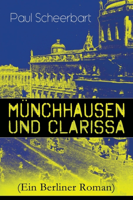 M nchhausen und Clarissa (Ein Berliner Roman), Paperback / softback Book
