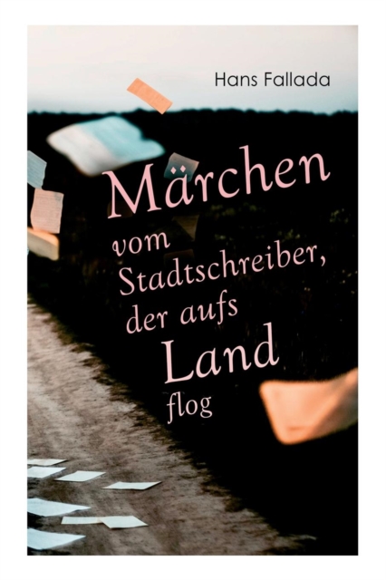 M rchen Vom Stadtschreiber, Der Aufs Land Flog, Paperback / softback Book