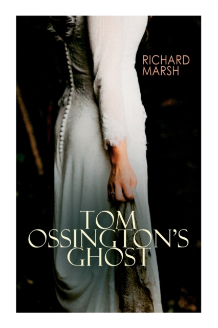 Tom Ossington's Ghost : Horror Thriller, Paperback / softback Book