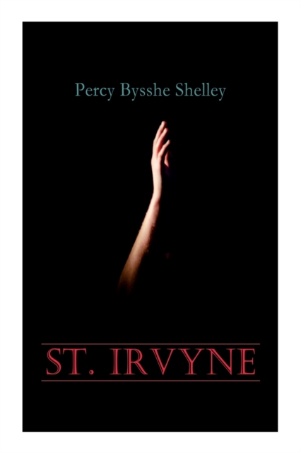 St. Irvyne : Gothic Horror Novel, Paperback / softback Book