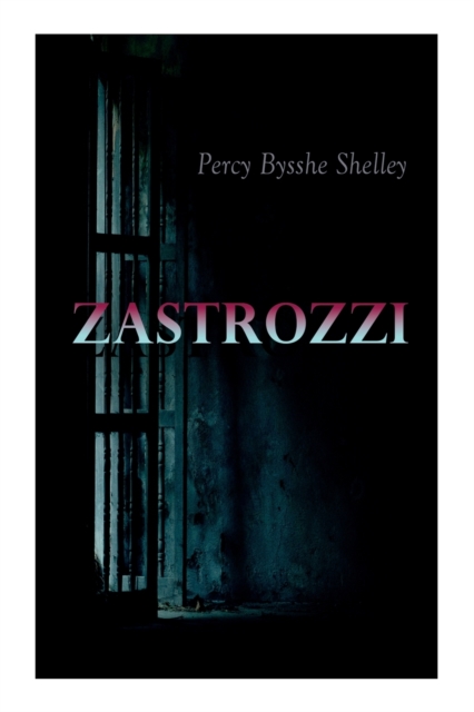 Zastrozzi : Gothic Novel, Paperback / softback Book