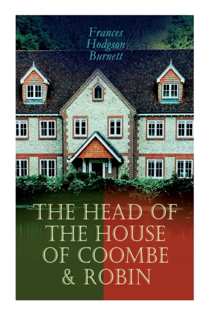 The Head of the House of Coombe & Robin : Historical Novels, Paperback / softback Book