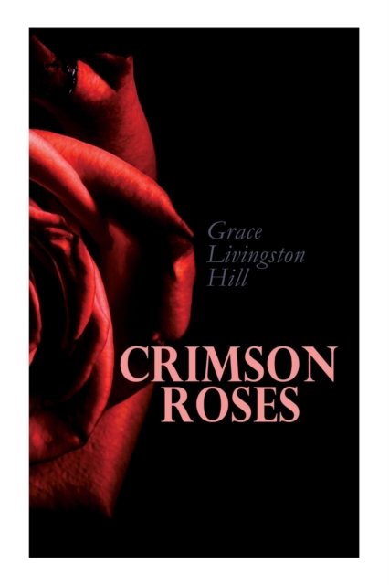 Crimson Roses, Paperback / softback Book