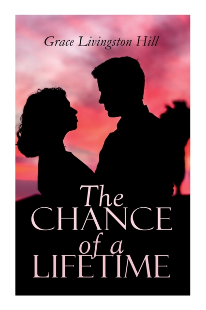 The Chance of a Lifetime, Paperback / softback Book
