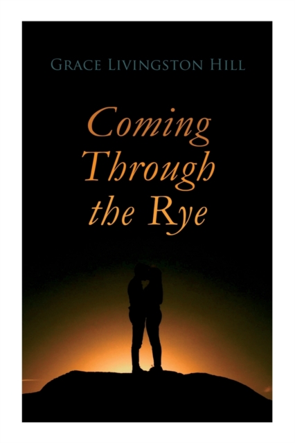 Coming Through the Rye, Paperback / softback Book