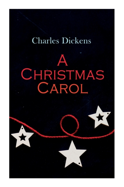 A Christmas Carol : Christmas Classic, Paperback / softback Book