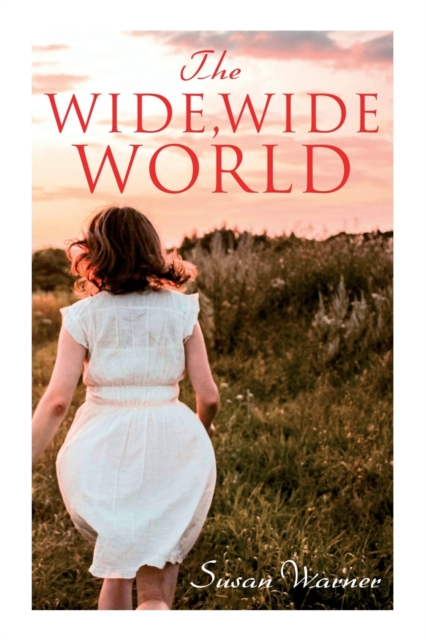 The Wide, Wide World, Paperback / softback Book