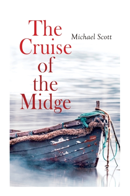The Cruise of the Midge : Complete Edition (Vol. 1&2), Paperback / softback Book