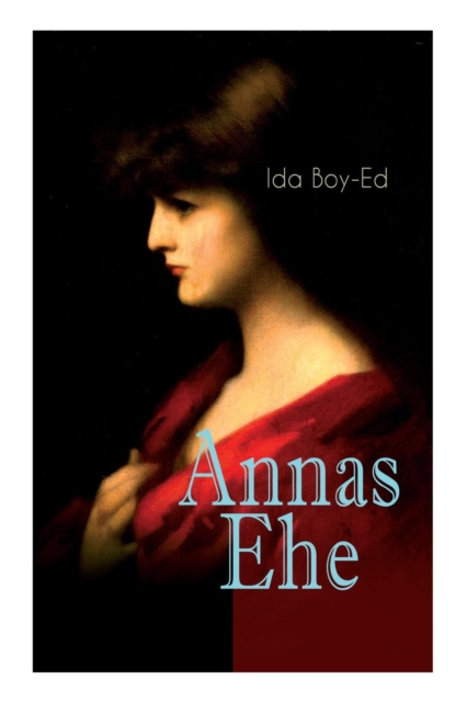 Annas Ehe (Vollstandige Ausgabe), Paperback / softback Book