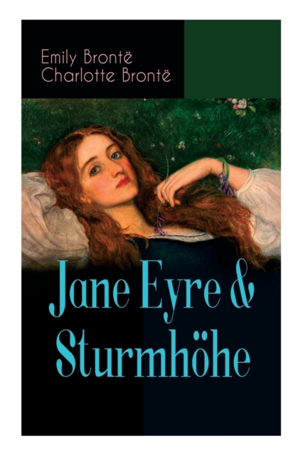 Jane Eyre & Sturmhoehe : Die beliebtesten Liebesgeschichten der Weltliteratur, Paperback / softback Book