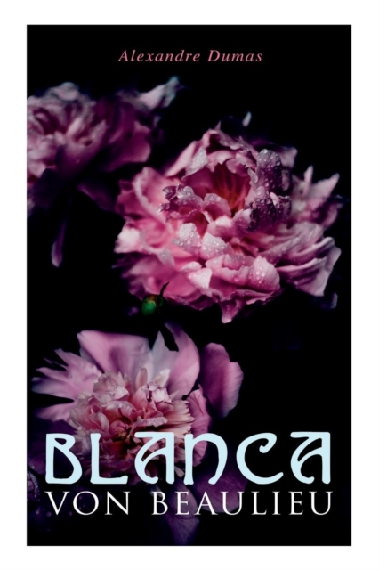 Blanca Von Beaulieu, Paperback / softback Book