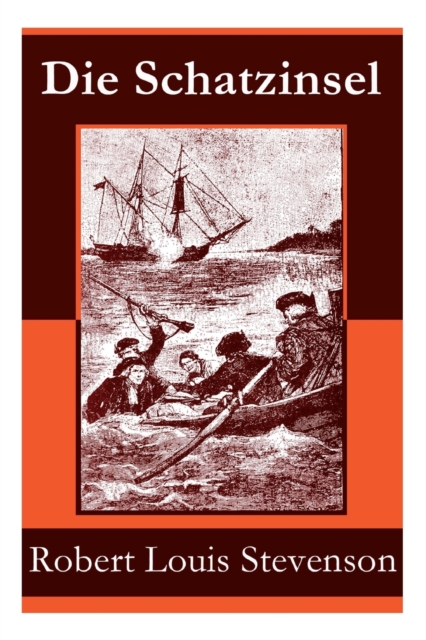 Die Schatzinsel : Illustrierte Ausgabe, Paperback / softback Book