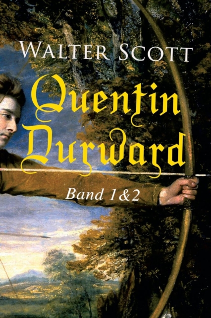 Quentin Durward (Band 1&2), Paperback / softback Book