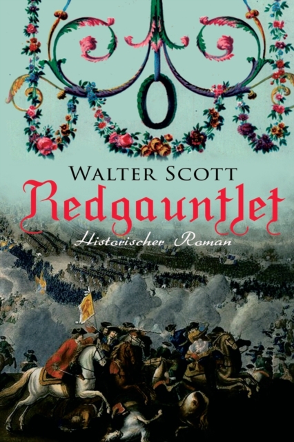 Redgauntlet (Historischer Roman) : Geschichte aus dem 18. Jahrhundert, Paperback / softback Book
