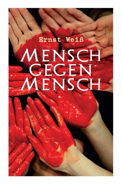 Mensch gegen Mensch : Der Kampf, Paperback / softback Book
