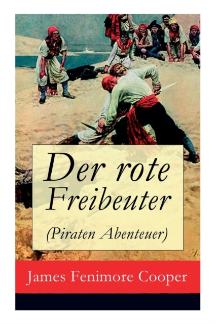 Der Rote Freibeuter (Piraten Abenteuer), Paperback / softback Book