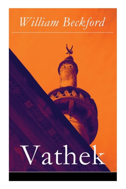 Vathek : Die Geschichte des Kalifen Vathek: Eine arabische Erzahlung, Paperback / softback Book