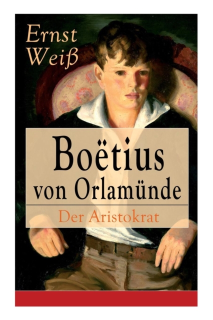 Bo tius Von Orlam nde : Der Aristokrat: Entwicklungsroman, Paperback / softback Book