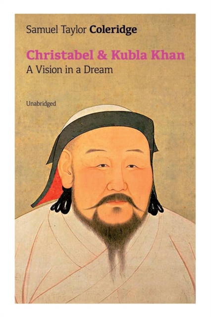 Christabel & Kubla Khan : A Vision in a Dream (Unabridged), Paperback / softback Book