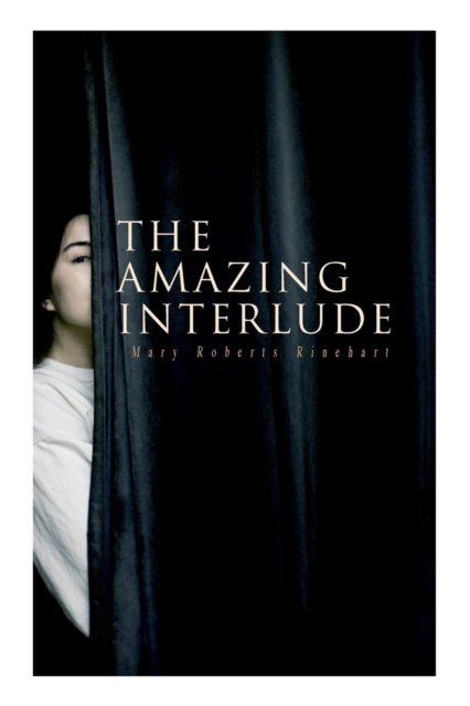 The Amazing Interlude : Spy Mystery Novel, Paperback / softback Book