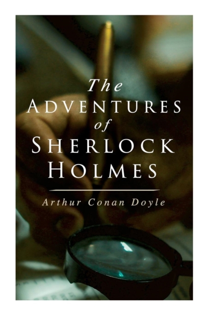 The Adventures of Sherlock Holmes : A Scandal in Bohemia, The Red-Headed League, A Case of Identity, The Boscombe Valley Mystery, The Five Orange Pips, The Man with the Twisted Lip, The Blue Carbuncle, Paperback / softback Book
