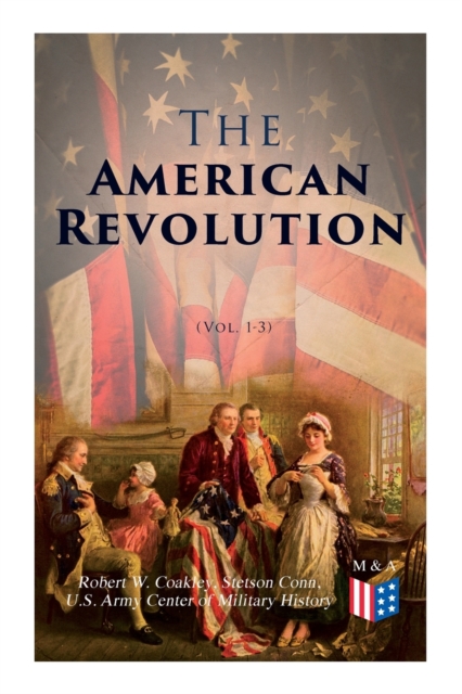 The American Revolution (Vol. 1-3) : Illustrated Edition, Paperback / softback Book