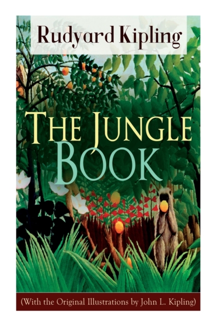 The Jungle Book (With the Original Illustrations by John L. Kipling), Paperback / softback Book