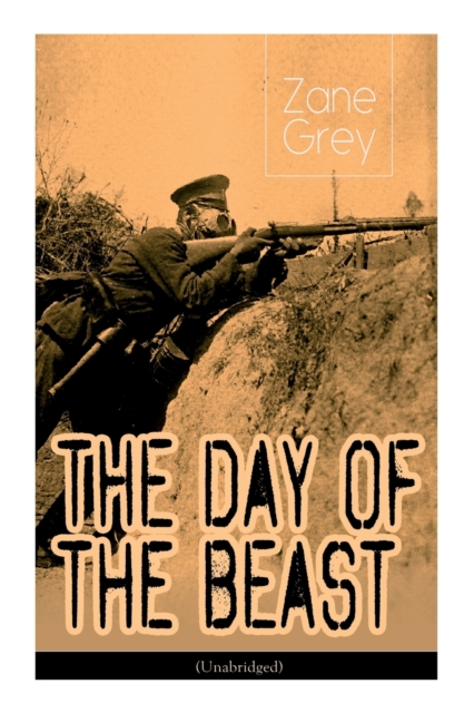 The Day of the Beast (Unabridged) : Historical Novel - First World War, Paperback / softback Book