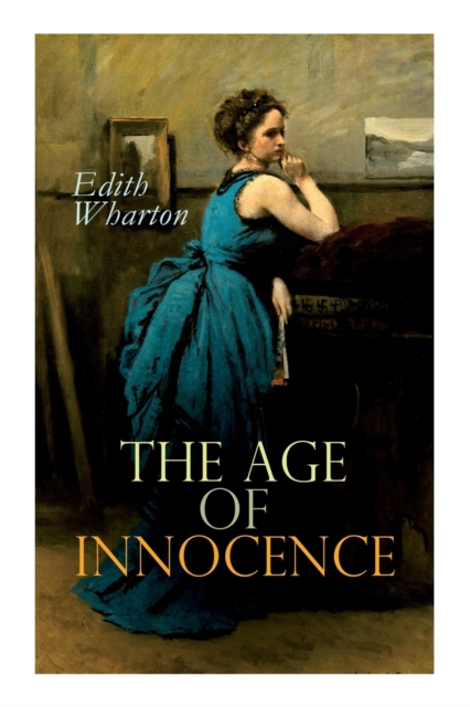 The Age of Innocence : Romance Novel, Paperback / softback Book
