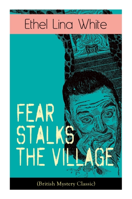 Fear Stalks the Village (British Mystery Classic), Paperback / softback Book