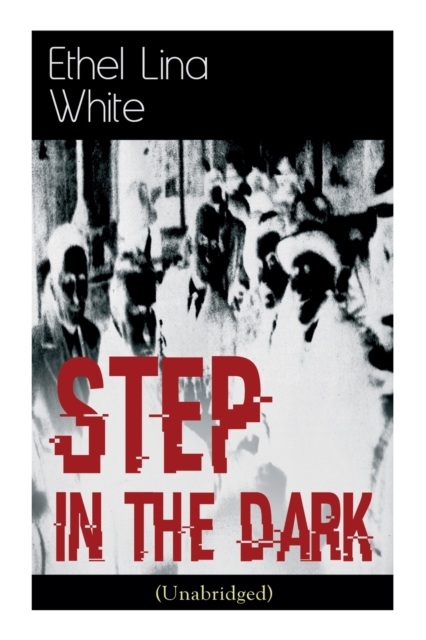 Step in the Dark (Unabridged) : British Mystery Classich, Paperback / softback Book