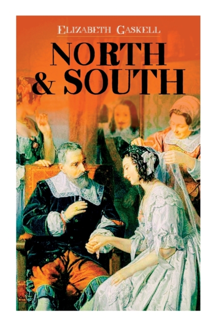 North & South : Victorian Romance Classic (Including Biography of the Author), Paperback / softback Book