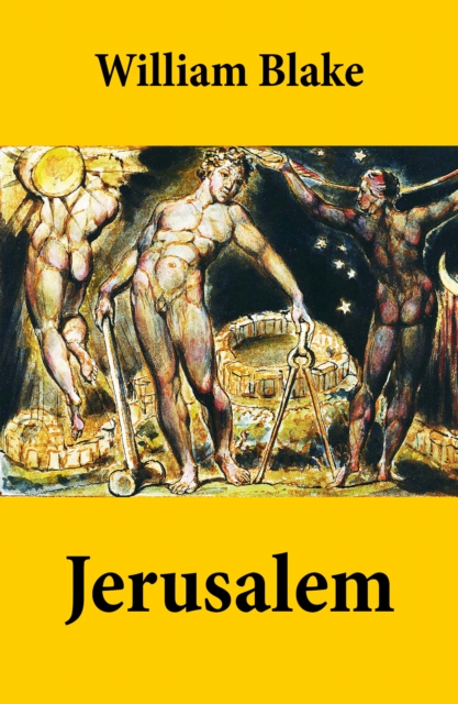 Jerusalem (Illuminated Manuscript with the Original Illustrations of William Blake), EPUB eBook