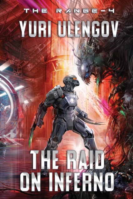 The Raid on Inferno (The Range Book #4) : LitRPG Series, Paperback / softback Book